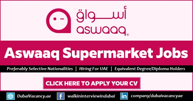 Aswaaq Supermarket Careers in Dubai